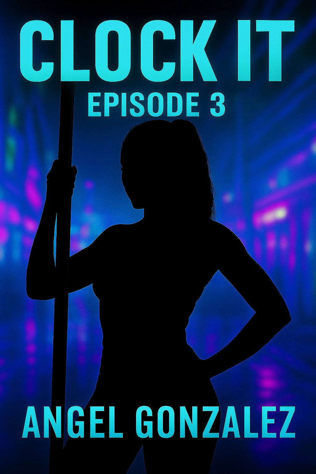 Clock It: Bookisode 3  - Urban Fiction E-Book by Angel Thee Author (Angel Gonzalez)