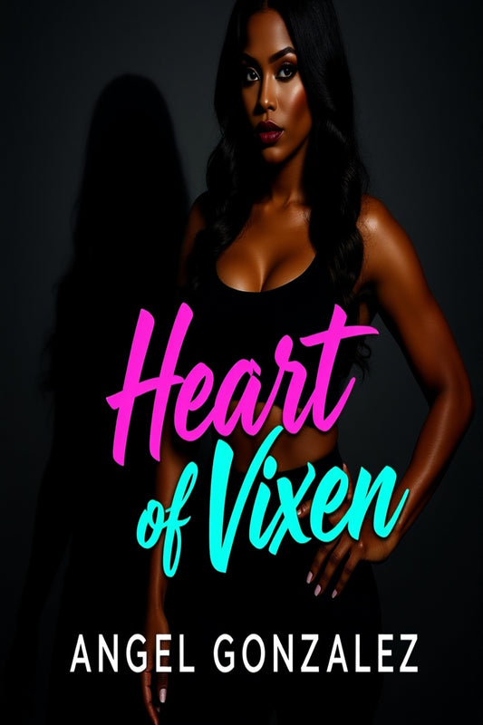 Heart of Vixen (E-Book): When Love Is Built on Lies  — Angel Thee Author
